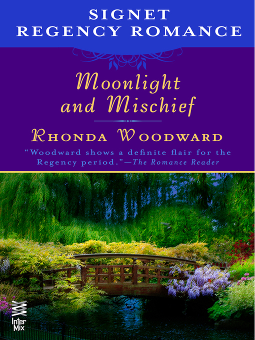 Title details for Moonlight and Mischief by Rhonda Woodward - Available